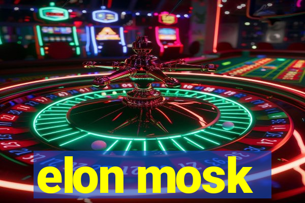 elon mosk